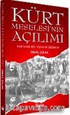 Kürt Meselesi'nin Açılımı & Said Nursi'den Teşhis ve Çözümler