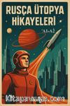 A1-A2 Rusça Ütopya Hikayeleri