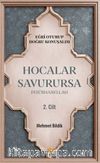 Hocalar Savurursa Fesübhanellah 2.Cilt / Eğri Oturup Doğru Konuşalım