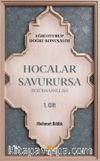 Hocalar Savurursa Fesübhanellah 1.Cilt / Eğri Oturup Doğru Konuşalım