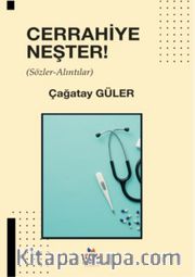 Cerrahiye Neşter (Sözler Alıntılar)