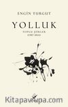 Yolluk Toplu Şiirler (1987-2024)