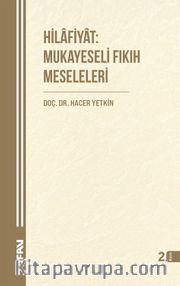 Hilafiyat: Mukayeseli Fıkıh Meseleleri