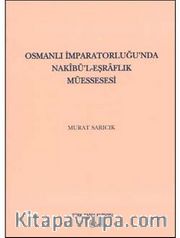 Osmanlı İmparatorluğu'nda Nakıbü'l Eşraflık Müessesesi