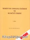Yemen'de Osmanlı İdaresi ve Rumûzî Tarihi I. ve II. Cilt (Takım)