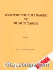 Yemen'de Osmanlı İdaresi ve Rumûzî Tarihi I. ve II. Cilt (Takım)
