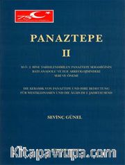 Panaztepe II, M.Ö 2. Bine Tarihlendirilen Panaztepe Seramiğinin Batı Anadolu ve Ege Arkeolojisindeki Yeri ve Önemi