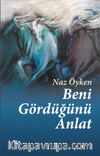 Beni Gördüğünü Anlat