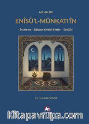 Ali Halife Enîsü'l-Münḳatıʿîn (İnceleme - Edisyon Kritikli Metin - Sözlük)