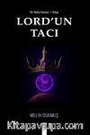 Lord'un Tacı / Bir Nefes Destanı 1. Kitap