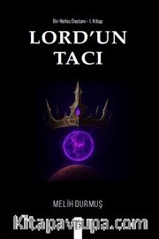 Lord'un Tacı / Bir Nefes Destanı 1. Kitap