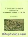 16. Yüzyıl Ortalarında Diyarbakır Beylerbeyliği'nde Vakıflar