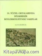 16. Yüzyıl Ortalarında Diyarbakır Beylerbeyliği'nde Vakıflar