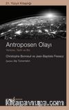 Antroposen Olayı & Yerküre, Tarih Ve Biz