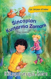 Sincapları Kurtarma Zamanı / İlk Okuma Kitabım 
