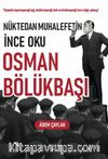 Nüktedan Muhalefetin Ince Oku Osman Bölükbaşı 