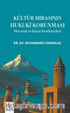 Kültür Mirasının Hukuki Korunması & Mevzuat ve Karar İncelemeleri 