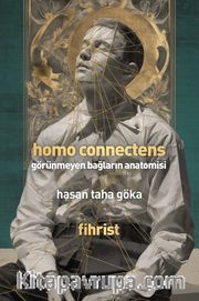 Homo Connectens <br /> Görünmeyen Bağların Anatomisi