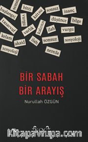 Bir Sabah Bir Arayış