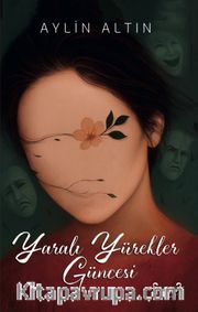 Yaralı Yürekler Güncesi