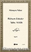 Rûhum Gibidir İşbu Kitab