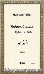 Rûhum Gibidir İşbu Kitab