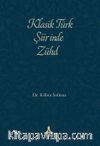 Klasik Türk Şiirinde Zühd