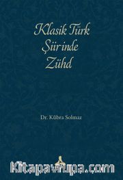 Klasik Türk Şiirinde Zühd