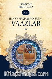 Hak ve Hakikat Yolunda Vaazlar (1. Cilt)