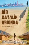 Bir Hayalin Ardında