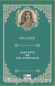 Tartuffe or The Hypocrite
