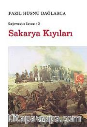 Sakarya Kıyıları / Bağımsızlık Savaşı-3