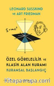 Özel Görelilik ve Klasik Alan Kuramı <br /> Kuramsal Başlangıç 