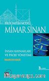 Bir Yönetim Modeli: Mimar Sinan & İnsan Kaynakları ve Proje Yönetimi