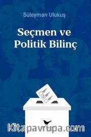 Seçmen ve Politik Bilinç