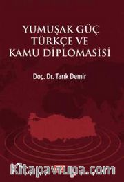 Yumuşak Güç Türkçe ve Kamu Diplomasisi