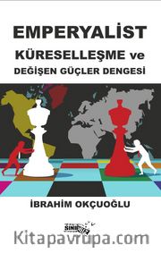 Emperyalist Küreselleşme ve Değişen Güçler Dengesi