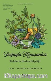 Doğayla Konuşanlar Bitkilerin Kadim Bilgeliği