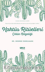 Kaktüs Ritüelleri <br /> Çölün Bilgeliği