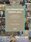 Deliorman'dan Rodoplar'a Bulgaristan Türk Gazetecilerinin Seyahat Notları