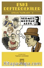 Eski Defterdekiler / Akşam Yazıları 2