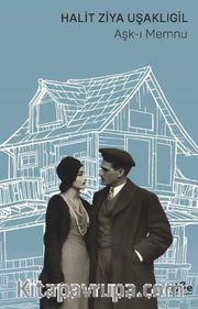 Aşk-ı Memnu (Sadeleştirilmiş Metin)