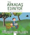Tom Arkadaş Ediniyor