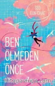 Ben Ölmeden Önce