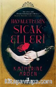 Hayaletin Sıcak Elleri