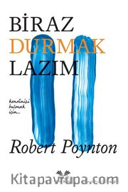 Biraz Durmak Lazım