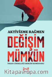 Aktivizme Rağmen Değişim Mümkün