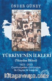 Türkiye'nin İlkleri (Yüzyılın İlkleri)