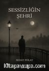 Sessizliğin Şehri