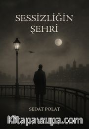 Sessizliğin Şehri